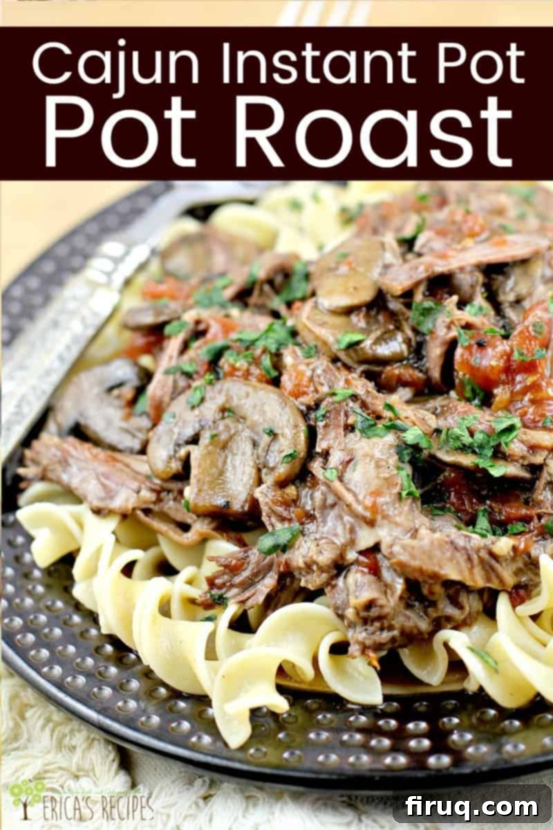 Zesty Cajun Instant Pot Pot Roast 11 Image for Pinterest with text overlay Cajun Instant Pot Pot Roast, finished recipe plated