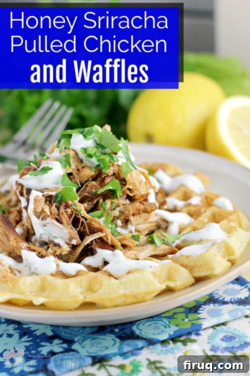 Sweet Heat Pulled Chicken Waffles with Creamy Buttermilk Ranch 3 Pin for Honey Sriracha Pulled Chicken and Waffles Recipe