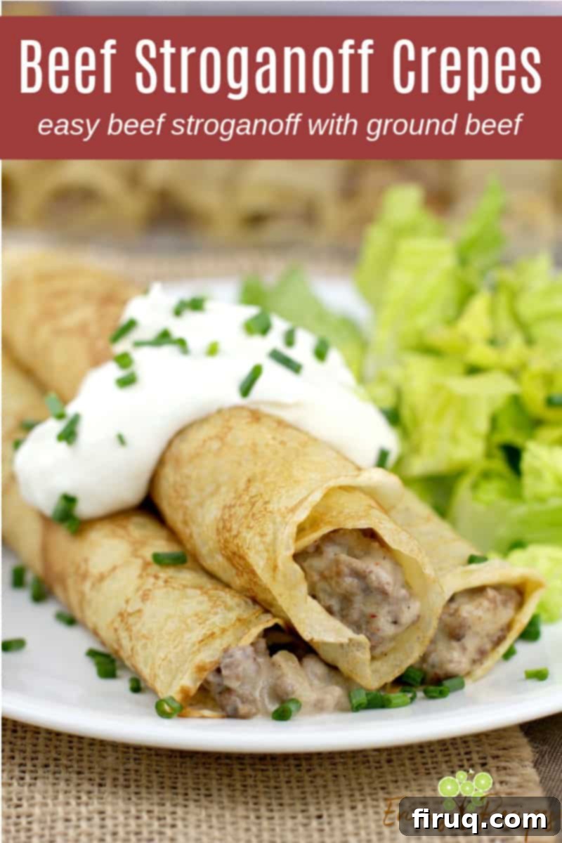 Gourmet Beef Stroganoff Crepes 10 image for pinterest; text of recipe title Beef Stroganoff Crepes at the top